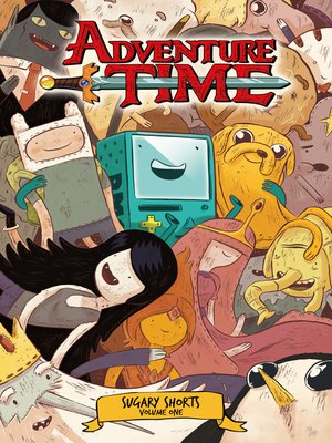 cover image of Adventure Time (2012): Sugary Shorts, Volume 1